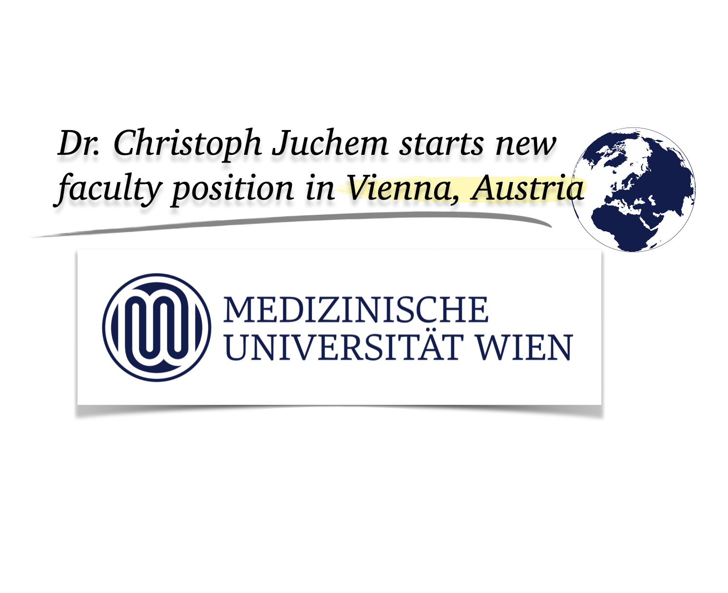 Christoph Juchem starts new faculty position in Vienna. 